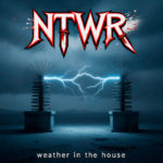 NTWR - Альбом "Weather in The House"